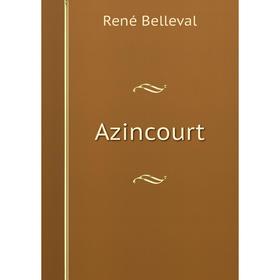 

Книга Azincourt