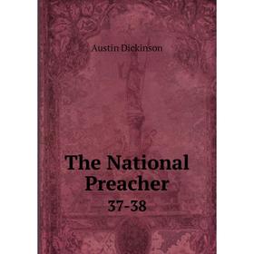

Книга The National Preacher 37-38