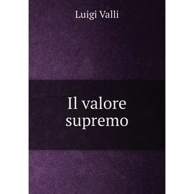 

Книга Il valore supremo