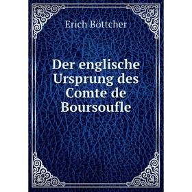 

Книга Der englische Ursprung des Comte de Boursoufle
