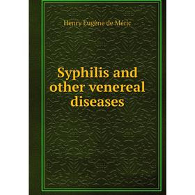 

Книга Syphilis and other venereal diseases