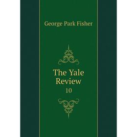 

Книга The Yale Review 10