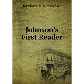 

Книга Johnson's First Reader