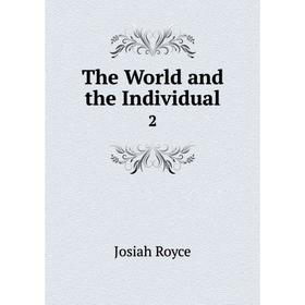 

Книга The World and the Individual 2