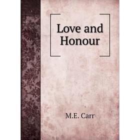 

Книга Love and Honour