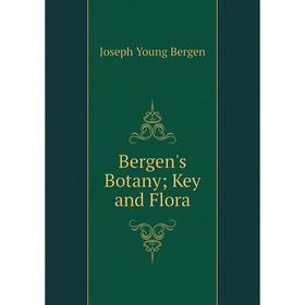 

Книга Bergen's Botany; Key and Flora