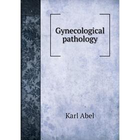 

Книга Gynecological pathology