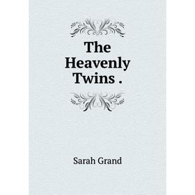 

Книга The Heavenly Twins.
