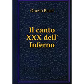 

Книга Il canto XXX dell' Inferno