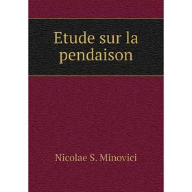 

Книга Etude sur la pendaison