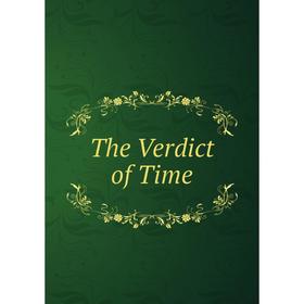 

Книга The Verdict of Time
