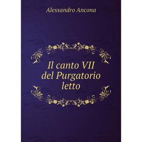 

Книга Il canto VII del Purgatorio letto