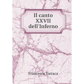

Книга Il canto XXVII dell'Inferno