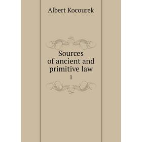 

Книга Sources of ancient and primitive law 1