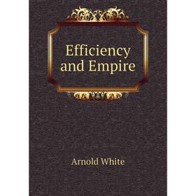 

Книга Efficiency and Empire