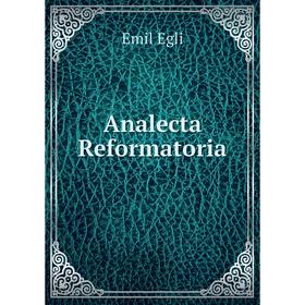 

Книга Analecta Reformatoria
