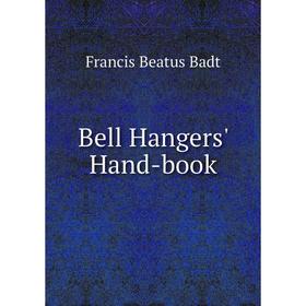 

Книга Bell Hangers' Hand-book