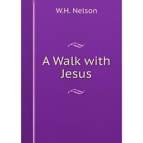 

Книга A Walk with Jesus