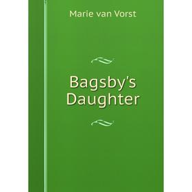 

Книга Bagsby's Daughter