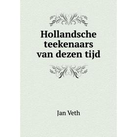

Книга Hollandsche teekenaars van dezen tijd