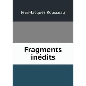 

Книга Fragments inédits