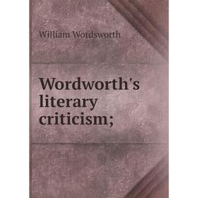 

Книга Wordworth's literary criticism;