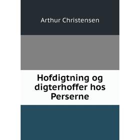 

Книга Hofdigtning og digterhoffer hos Perserne
