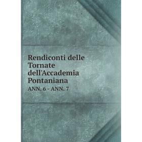

Книга Rendiconti delle Tornate dell'Accademia Pontaniana ANN. 6 - ANN. 7