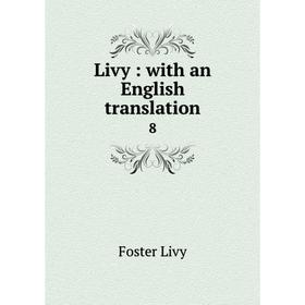

Книга Livy: with an English translation 8