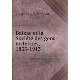 

Книга Balzac et la Société des gens de lettres, 1833-1913