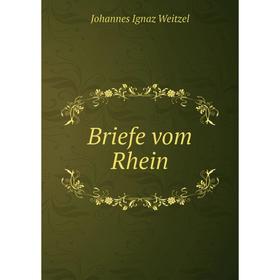 

Книга Briefe vom Rhein
