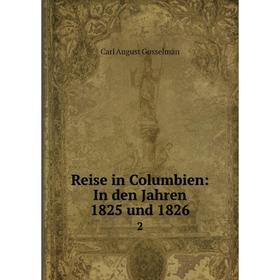 

Книга Reise in Columbien: In den Jahren 1825 und 1826 2