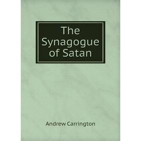 

Книга The Synagogue of Satan