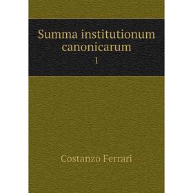 

Книга Summa institutionum canonicarum 1