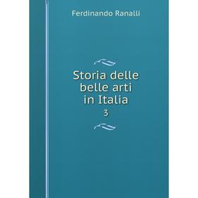 

Книга Storia delle belle arti in Italia 3