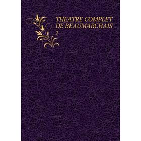

Книга THEATRE COMPLET DE BEAUMARCHAIS. 2