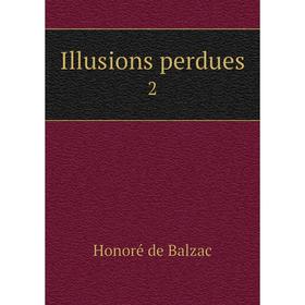 

Книга Illusions perdues 2