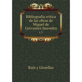 

Книга Bibliografia critica de las obras de Miguel de Cervantes Saavedra t. 3