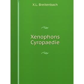 

Книга Xenophons Cyropaedie