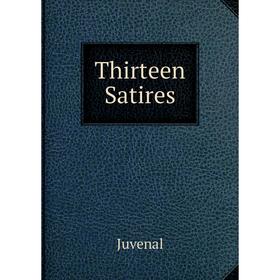 

Книга Thirteen Satires
