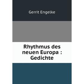 

Книга Rhythmus des neuen Europa: Gedichte