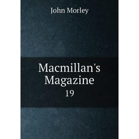 

Книга Macmillan's Magazine 19