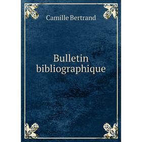 

Книга Bulletin bibliographique