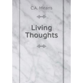 

Книга Living Thoughts