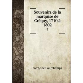 

Книга Souvenirs de la marquise de Créquy, 1710 à 1802 7