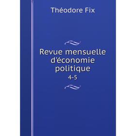 

Книга Revue mensuelle d'économie politique 4-5