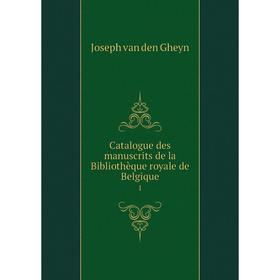 

Книга Catalogue des manuscrits de la Bibliothèque royale de Belgique 1