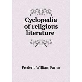 

Книга Cyclopedia of religious literature