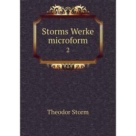 

Книга Storms Werke microform 2