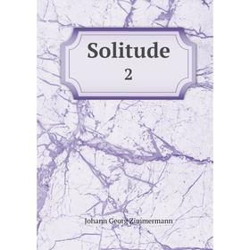 

Книга Solitude 2